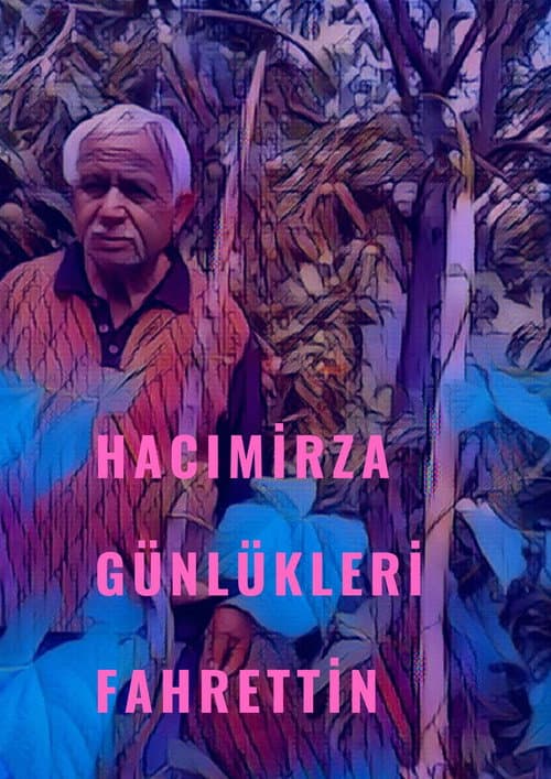Hacimirza Diaries Fahrettin
